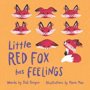 little red fox has feelings, a book for social emotional curriculum in preschool